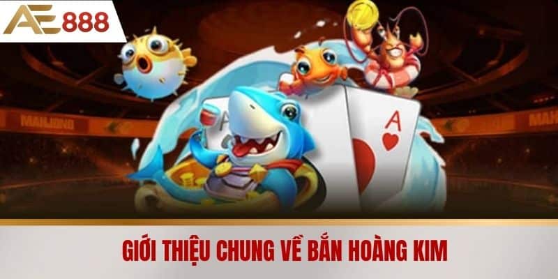 Giới thiệu chung về bắn hoàng kim