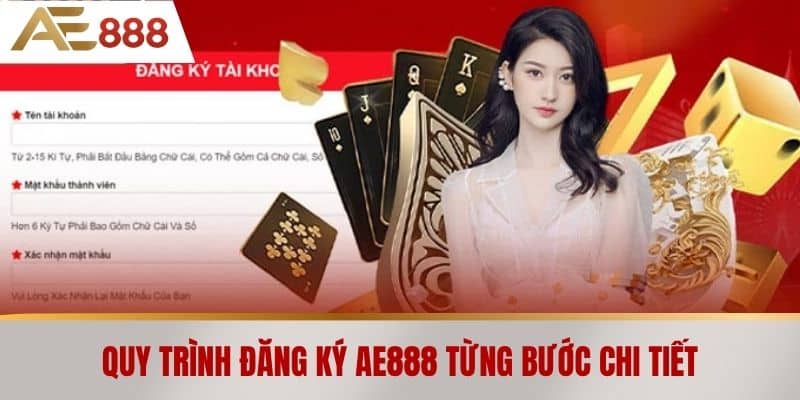 Quy trình Đăng ký AE888 từng bước chi tiết