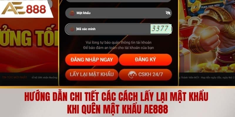 Hướng dẫn chi tiết các cách lấy lại mật khẩu khi Quên mật khẩu AE888